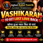 vashikaran to get lost love back